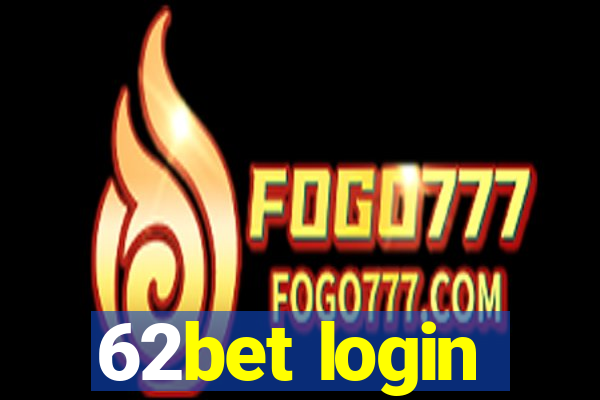 62bet login